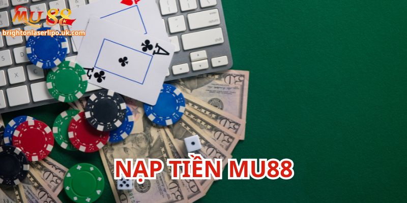 4 kênh nạp tiền Mu88 đa dạng và tiện lợi